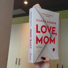 Boek ILIANA XANDER : LOVE, MOM, zoals gemeld door MEININGER Hotel Lyon Centre Berthelot met iLost